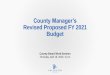 County Manager’s Revised Proposed FY 2021 Budget...2020/04/16  · April 16 Schools Budget Proposed April 16 Budget Work Session April 23 7:00 p.m., County Board Room 2100 Clarendon