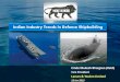 Indian Industry Trends in Defence Shipbuilding Bhargava.pdf · India‟s Defence Production –Present Status 4 India is the largest importer of arms in the world India’s import