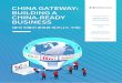CHINA GATEWAY: BUILDING A CHINA-READY...인프라 및 네트워크 운영자에 관한 사이버 거버넌스 지침을 도입했습니다. 해당 지침은 소비자, 기업, 정부의