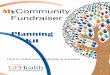 MyCommunity Fundraiser - Giving · MyCommunity Fundraiser Events are any special event or program hosted by an outside organization, business, individual or group that will raise