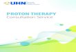 PROTON THERAPY · Proton therapy is an advanced form of precision cancer treatment, which may reduce unnecessary radiation dose to normal tissues while achieving tumour control. In