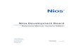 Nios Development Board - Intel · The Nios Development Board, Cyclone Edition, provides a hardware platform for developing embedded systems based on Altera Cyclone devices. The Nios
