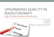 Quality in radiotherapy€¦ · ORGANISING QUALITY IN RADIOTHERAPY A MULTIDISCIPLINARY APPROACH P. Scalliet . ICARO 2 . Vienna, June 20-23, 2017 . Quality in radiotherapy in the 70’s