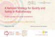 A National Strategy for Quality and Safety in Radiotherapy › sites › congress › files › ... · 2014-12-19 · national radiotherapy plan for quality and safety Patient Experience