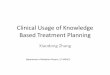 Clinical Usage of Knowledge Based Treatment Planningamos3.aapm.org/abstracts/pdf/99-28425-359478-110830.pdf · What caused the variations of the plan quality among different planners?