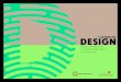 DESIGN7 Insights on Design Skills: Enterprise, Design and Academia 97 7.1 Enterprise & Design 98 7.2 Academia 106 7.3 Workshops Themes 113 7.4 Survey Findings 120 8 Conclusions 129