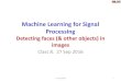 Machine Learning for Signal Processingmlsp.cs.cmu.edu › courses › fall2016 › slides › Lecture8...27 Sep 2016 11755/18979 1 . Last Lecture: How to describe a face ... •Blue