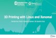 3D Printing with Linux and Xenomai · 3D Printing with Linux and Xenomai Kendall Auel, Senior Software Engineer, 3D Systems Corp. Personal Background •36 years developing commercial