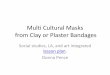 Multi Cultural Masks from Clay or Plaster Bandagesdonnapenceclassroom.weebly.com › uploads › 1 › 8 › 0 › 5 › ...research mask-making from various cultures, draw sketches