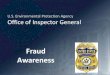Fraud Awareness - Maryland Conference/Fraud...Investigations • Conducts criminal, civil and administrative investigations into alleged wrongdoing Office of Audits and Evaluations
