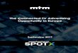 The Connected TV Advertising Opportunity in Europe 3rd-party OTT apps and video players Gaming consoles