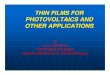THIN FILMS FOR PHOTOVOLTAICS AND OTHER APPLICATIONS · of large grain sized (0.5-2 microns) thin films with minimum point defects, dislocations, grain boundaries and impurities etc