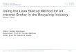 Using the Lean Startup Method for an Internet Broker in ... · Taking notes Interviews Analyse data Participant observation ... 2013-12-02 – Stefan Weymann – Using the lean startup