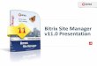 Bitrix Site Manager v11.0 Presentation · 2011-10-26 · master” replication is used, an outage in ... new Web-Cluster with no need to set up or adjust additional software. Bitrix