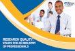 RESEARCH QUALITY: A - Enhancing Marketing and Social ...msra.or.ke › documents › conferences › 2016 › Quality_Research_Ethi… · 6. FAIRNESS: MSRA Members and Representatives