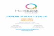 OFFICIAL SCHOOL CATALOG - medquestcollege.edu · The Financial Aid Advisor is available to assist students in applying for Federal, State, and Private pay options. The Advisor also
