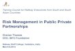 Risk Management in Public Private Partnershipsaitd.net.in/pdf/14/9. Risk Management in PPP Projects...Risk Management in Public Private Partnerships Cherian Thomas CEO, IDFC Foundation