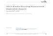 2013 Alaska Housing Assessment - Cold Climate Housing ... · 2013 Alaska Housing Assessment Statewide Wiltse, N., D. Madden, B. Valentine, V. Stevens 5 | P a g e negatively affected.2,3