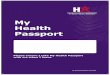 My Health Passport · make this health passport template available as a guide only and accept no responsibility for the accuracy of the information completed in the “My Health Passport”