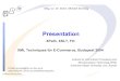 XPath, XSLT, FO XML Techniques for E-Commerce, Budapest 2004€¦ · Michael Sonntag XML Techniques for E-Commerce: Presentation 6 XSL Overview (2) zUses XPath for refering to and