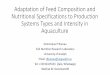 Feed Nutritional Specifications and Production Systems ...Production Systems Intensity •Extensive •Mostly relying on natural food with some feed inputs •Low intensity –Low