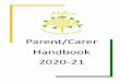 Parent/arer Handbook 2020 21 · 2020-07-01 · Monday, 2nd Nov 2020 School opens to all students Friday, ... If your child has forgotten their equipment, we suggest the following: