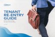 TENANT RE-ENTRY GUIDE · guidelines, local government regulations and commercial real estate industry experience. We’re all in this together. We are asking for your participation