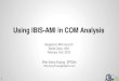 Using IBIS-AMI in COM Analysis · Using IBIS-AMI in COM Analysis Wei-hsing Huang, SPISim Wei-hsing.Huang@spisim.com DesignCon IBIS Summit Santa Clara, USA February 2nd, 2018 1