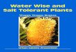 Water Wise and Salt Tolerant Plants€¦ · ♣ Do not mow again until the lawn has grown fully back. ♣ Mow regularly so that only 1.5 to 2 cm is cut off each time. Leave the clippings