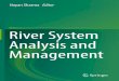 River System Analysis and Management › download › 0007 › 7124 › ... · Nayan Sharma, Subash Prasad Rai, Dheeraj Kumar, and Harinarayan Tiwari Abstract Water is required to