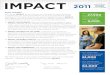 IMPACT 2011...• Our dedicated volunteers donated a record-breaking 61,000 hours in 2011. • Our MedAccess Chicago pharmacy filled more than 64,000 prescriptions valued at over $12.5