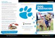 My Pet. My Responsibility. My Maranoa....You must register the dog within 14 days after you take ownership of the dog. When you register your dog(s), you will be provided with a registration