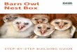 Barn Owl Nest Box guide - IN.gov · A: The cavity is near the top of the nest box to allow for the pellets to accumulate. Barn owls do not make nests out of sticks, but instead makes