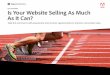 Is Your Website Selling As Much As It Can? · you interact with them. Built on the Adobe Experience Platform, leveraging Adobe Sensei machine learning and artificial intelligence,
