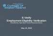 E-Verify Employment Eligibility Verification · – Safari (version 4.0 and above . Before you enroll, you must decide: Who will electronically ... American Industry Classification