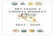 KEY STAGE 4 CHOICES BOOKLET€¦ · This booklet provides you with information about each course you will have to study, ... The schedule is explained on Page 7 of this booklet. All