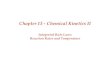 Chapter 13 - Chemical Kinetics IIprofkatz.com/courses/wp-content/uploads/2018/04/CH...Chapter 13 - Chemical Kinetics II Integrated Rate Laws Reaction Rates and Temperature. Reaction