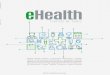 ealthcare Journal h eHealth › images › stories › pdf › ehealth_20… · formation. health insurers are sceptical towards reimbursement for teleconsultations and mo-bile health