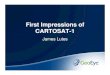 First Impressions of CARTOSAT-1 · 2016-06-09 · First Impressions of CARTOSAT-1 JACIE Workshop March 14-16, 2006 3 CARTOSAT-1 Payload Overview Camera Fore (+26 deg) Aft (-5 deg)