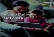 Video Delivery Network - Mediakind Delivery Network - MDMS - Bro… · Video Delivery Network 1 Managing the aspects of video on demand (VOD) command and control, Session Resource