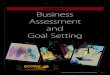 SECTION 1: Business Assessment and Goal Setting€¦ · SIMPL STEPS O GROWING OU BUSINESS . 7. SECTION 1 . Business Assessment and Goal Setting . Business Needs Assessment: Worksheet