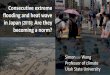 Consecutive extreme flooding and heat wave in Japan : Are ... · July 2018 Japan flood + heat wave Forecast limit –only 3 days? Needs to improve subseasonal prediction (tropics