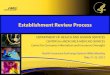 Establishment Review Process - CMS...Establishment Review #2 – Design Review – Entails assessment of Exchange activities on a modular basis in order to meet States where they are
