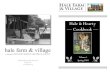 Hale & Hearty Cookbook Thank you for purchasing the Hale Farm and Village Hale and Hearty Cookbook,