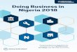 Doing Business in Nigeria 2018 · Reports Access to Doing Business reports as well as subnational and regional reports, case studies and customized economy and regional profiles 