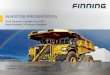 INVESTOR PRESENTATION - Finning › content › dam › finning › Global › ...Main industries: mining (oil sands, copper, coal ), construction, power systems (prime power, petroleum,
