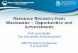 Resource Recovery from Wastewater Opportunities … Keller - Keynote.pdfStruvite recovery unit at sewage treatment plant in Brisbane, QLD Feed Effluent P-PO 4 (ppm) 110 -150 0.5 –
