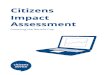 Citizens Impact Assessment · welfare reform implemented over the last parliament. Our evidence therefore provides extensive insight into the challenges already presented, the issues