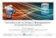 Introduction to Project Managementhr.fullerton.edu/.../UBI277_Presentation_S12.pdf · the Project nsure appropr ate final acceptance ... Microsoft PowerPoint - Introduction to Project