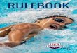 RULEBOOK · 2020 USA Swimming Rules and Regulations Published by: USA SWIMMING, INC. 1 Olympic Plaza Colorado Springs, CO 80909 719.866.4578 o 719.866.4669 f usaswimming.org The 2020